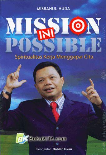 Cover Buku Mission Ini Possible : Spiritualitas Kerja Menggapai Cina