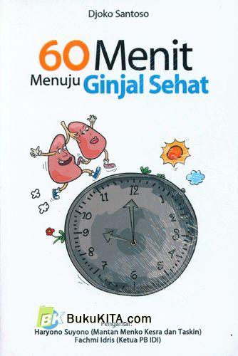 Cover Buku 60 Menit Menuju Ginjal Sehat