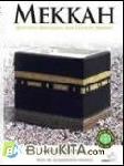 Cover Buku Mekkah : Kota Suci, Kekuasaan, dan Teladan Ibrahim