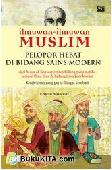 Cover Buku Ilmuwan-Ilmuwan Muslim : Pelopor Hebat di Bidang Sains Modern