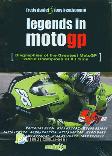 Legends In Motogp (Biographies of The Greatest MotoGP World Champions of All Time)