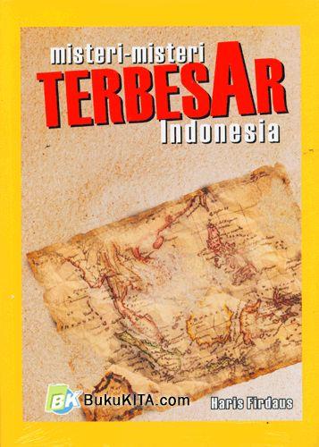 Cover Buku Misteri-Misteri Terbesar Indonesia