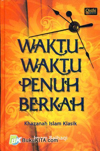 Cover Buku Waktu-Waktu Penuh Berkah (Khazanah Islam Klasik) HC BK
