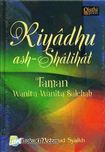 Cover Buku Riyadhu Ash-Shalihat : Taman Wanita-Wanita Salehah