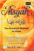 Aisyah : The Greatest Woman in Islam (Soft Cover)