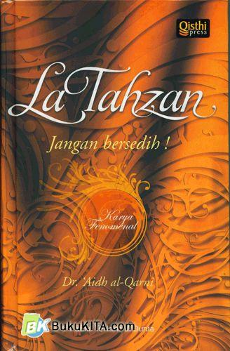 Cover Buku La Tahzan : Jangan Bersedih!