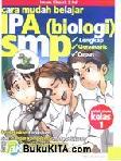 Cover Buku Cara Mudah Belajar IPA (Biologi) SMP untuk siswa kelas 1