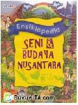Cover Buku Ensiklopedia Seni dan Budaya Nusantara