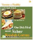 Cover Buku Yummy and Tasty: One Dish Meal untuk Sahur Rendah Garam - Low Salt Food
