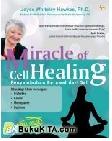 Cover Buku Miracle of Cell Healing : Penyembuhan Berawal dari Sel