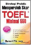 Cover Buku Strategi Praktis Memperoleh Skor TOEFL Minimal 550