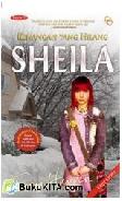 Cover Buku Sheila : Kenangan Yang Hilang (Republish)