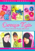 Cover Buku Terampil Membuat Corsage Kain: Aksesoris Cantik Busana Muslimah