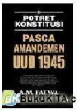Cover Buku Potret Konstitusi Pasca Amandemen UUD 1945