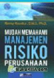 Cover Buku Mudah Memahami Manajemen Risiko Perusahaan
