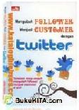Cover Buku Mengubah Follower Menjadi Customer dgn Twitter