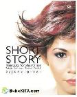 Short Story: Haircuts for Short Hair - Teknik Guntingan Rambut Pendek