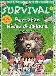 Cover Buku Survival 6 : Bertahan Hidup Di Sabana