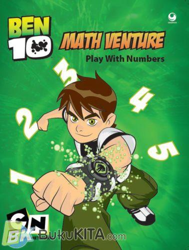 Cover Buku Ben10 - Math Venture: Bermain Dengan Angka