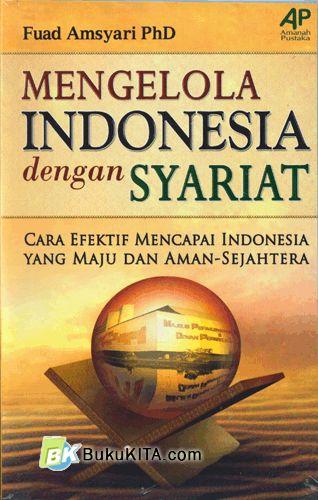 Cover Buku Mengelola Indonesia dengan Syariat