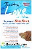 Cover Buku The Art of Love in Islam - Panduan Seni Seks Menurut Rasulullah