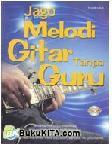 Cover Buku Jago Melodi Gitar Tanpa Guru