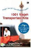 Cover Buku Jangan Hanya Bisa Mengeluh Macet : 1001 Wajah Transportasi Kita