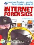 Cover Buku INTERNET FORENSICS - INVESTIGASI SUMBER KEJAHATAN INTERNET