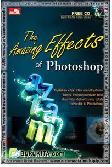 Cover Buku The Amazing Effects of Adobe Photoshop