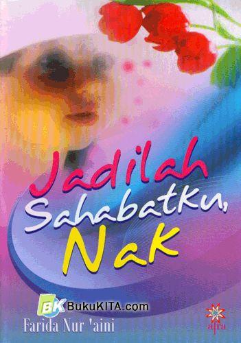 Cover Buku Jadilah Sahabatku, Nak