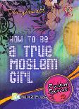 How To Be A True Moslem Girl (Pocket Series)