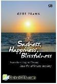 Cover Buku Sadness, Happiness, Blissfulness