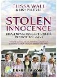 Cover Buku Stolen Innocence : Kisah Nyata Pengantin Belia di Sekter Poligami