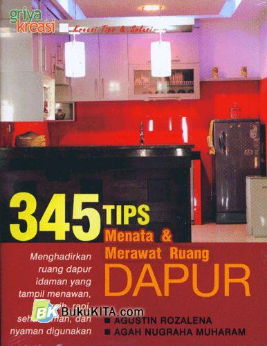 Cover Buku 345 Tips Menata & Merawat Dapur 2009