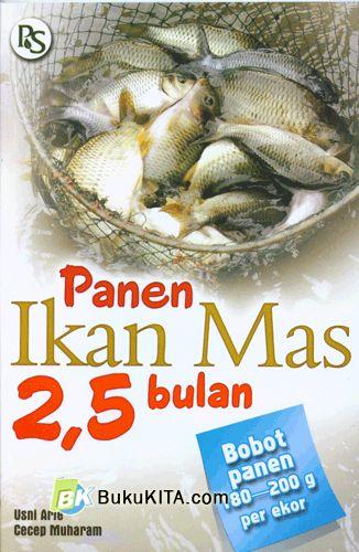 Cover Buku Panen Ikan Mas 2,5 bulan (Bobot panen 180-200 g per ekor)