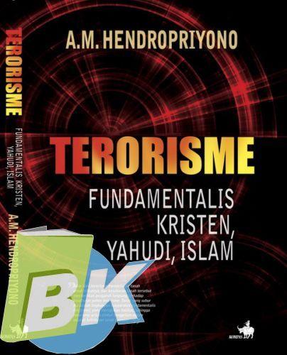 Cover Buku Terorisme: Fundamentalisme Kristen, Yahudi, Islam