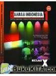Cover Buku Buku Gratis SMK kelas 10 : Bahasa Indonesia SMK Kelas 1