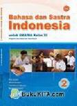 Cover Buku Buku Gratis Ebook BSE SMA/MA Kelas 11 : Bahasa dan Sastra Indonesia 2 IPA/IPS 