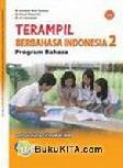 Cover Buku Buku Gratis Ebook BSE SMA/MA Kelas 11 : Terampil Berbahasa Indonesia 2 (Bahasa) 