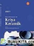 Cover Buku Buku Gratis SMK kelas 10 : Kriya Keramik Jilid 1