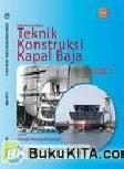 Cover Buku Buku Gratis SMK kelas 10 : Teknik Konstruksi Kapal Baja Jilid 1