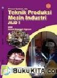 Cover Buku Buku Gratis SMK kelas 10 : Teknik Produksi Mesin Industri Jilid 1
