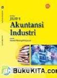 Cover Buku Buku Gratis SMK kelas 10 : Akuntansi Industri Jilid 1
