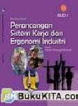 Cover Buku Buku Gratis SMK kelas 10 : Perancangan Sistem Kerja dan Ergonomi Industri Jilid 1