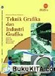 Cover Buku Buku Gratis SMK kelas 10 : Teknik Grafika dan Industri Grafika Jilid 1