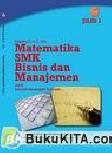 Cover Buku Buku Gratis SMK kelas 10 : Matematika SMK Bisnis dan Manajemen Jilid 1