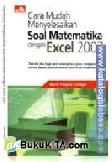 Cara Mudah Menyelesaikan Soal Matematika dengan Excel 2007