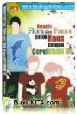 Cover Buku Desain Flora & Fauna Untuk Kaus dengan CorelDRAW X4
