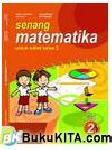 Cover Buku Buku Gratis Ebook bse SD/MI kelas 2 : Senang Matematika untuk SD/MI