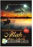 Cover Buku Bila Anak Bertanya tentang Allah dan Alam Ghaib, Inilah 48 Jawabannya...